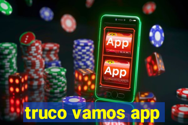 truco vamos app